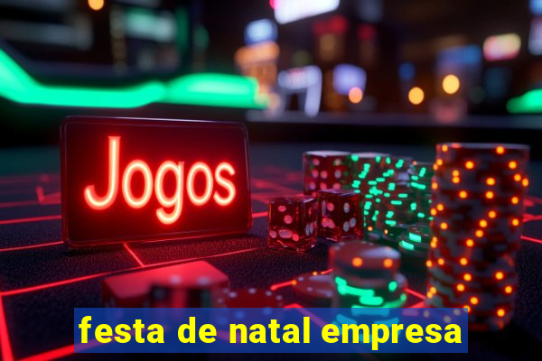 festa de natal empresa