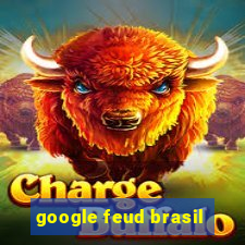 google feud brasil