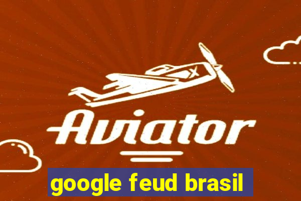 google feud brasil