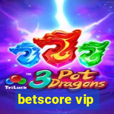 betscore vip