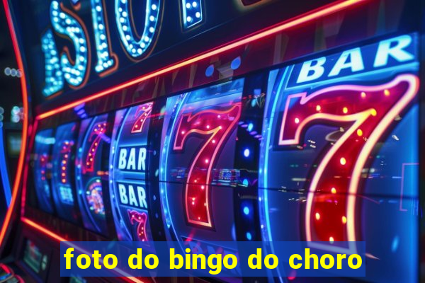 foto do bingo do choro