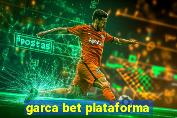 garca bet plataforma