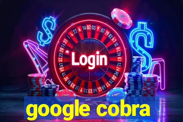 google cobra