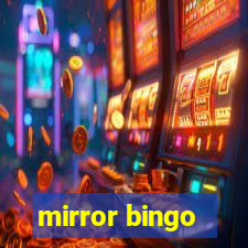 mirror bingo