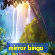 mirror bingo