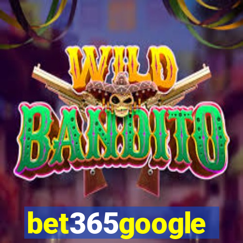 bet365google