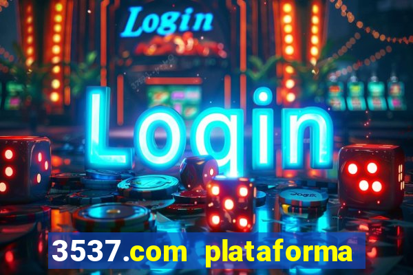 3537.com plataforma de jogos