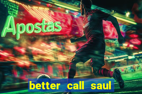 better call saul torrent dublado