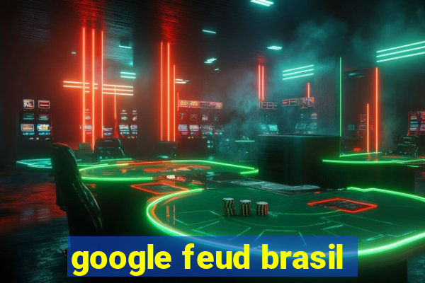 google feud brasil