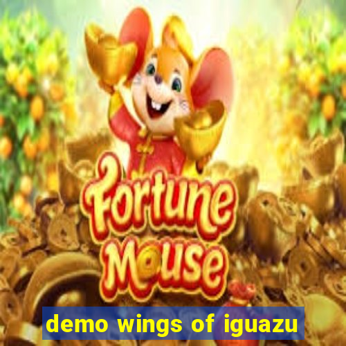 demo wings of iguazu