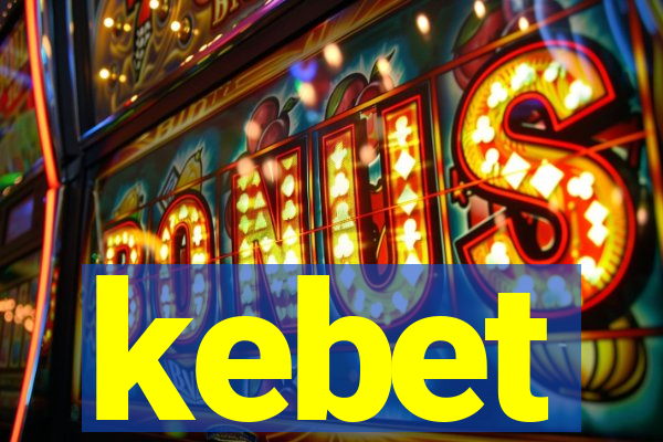 kebet
